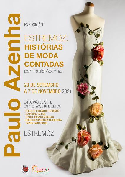 Exposição: Paulo Azenha - Design e Ilustrador de moda expõe em Estremoz