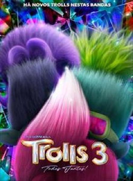 Cinema: TROLLS 3- Todos Juntos !(VP)