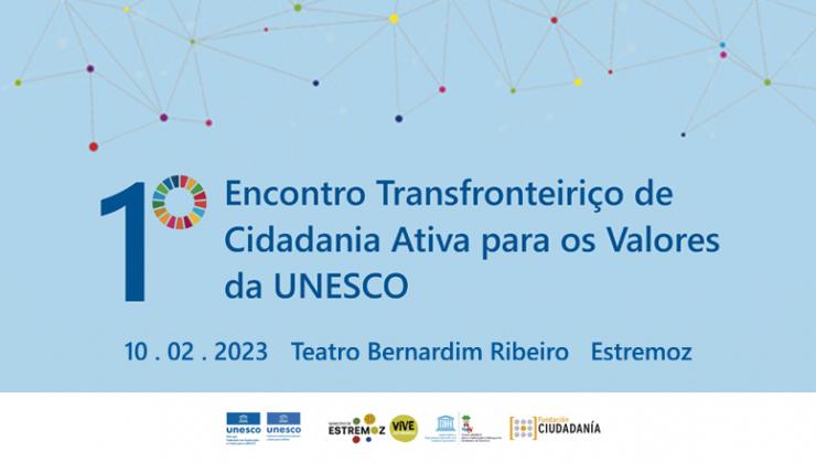 Imagem Notícia 1º Encontro Transfronteiriço de Cidadania Ativa para os valores da Unesco